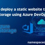 How to deploy a static website to Azure Storage using Azure DevOps