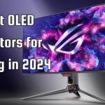 Best OLED Monitors for Gaming in 2024: The Ultimate Guide